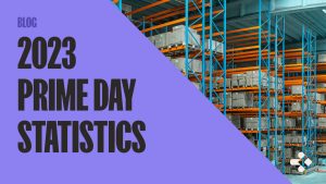 Title for blog called "2023 Prime Day Statistics"